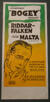 RIDDARFALKEN FRÅN MALTA (HUMPHREY BOGART)