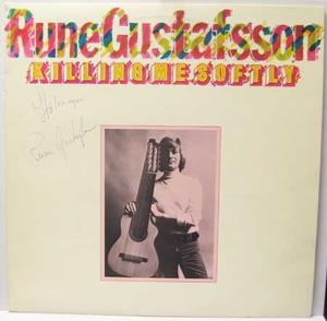 Autografer - Autograf: Rune Gustafsson - Killing Me Softly / LP